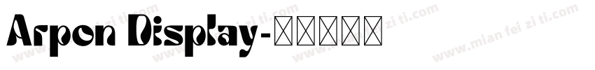 Arpon Display字体转换